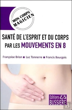 Bertrand.pt - Sante De L'Esprit Et Du Corps Par Les Mouvements En 8