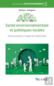 Santé Environnementale Et Politiques Locales : Guide Pratique À L'Usage Des Collectivités