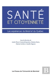 Santé Et Citoyenneté ; Les Expériences Du Brésil Et Du Québec
