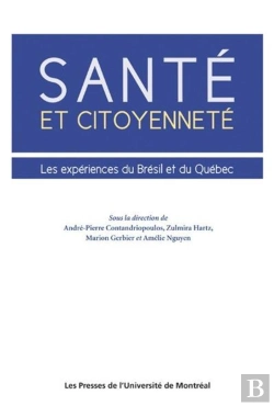 Bertrand.pt - Santé Et Citoyenneté ; Les Expériences Du Brésil Et Du Québec