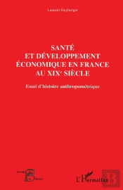 Santé Et Développement Économique Au Xixe Siècle : Essai D'Histoire Anthropométrique