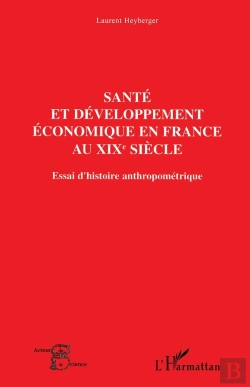 Bertrand.pt - Santé Et Développement Économique Au Xixe Siècle : Essai D'Histoire Anthropométrique