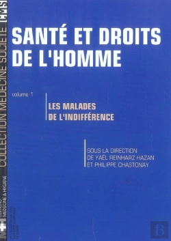 Bertrand.pt - Sante Et Droits De L'Homme T.1 ; Les Maladies De L'Indifference