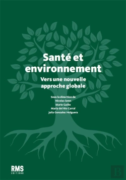 Bertrand.pt - Sante Et Environnement : Comprendre Les Enjeux D'Une Relation Complexe
