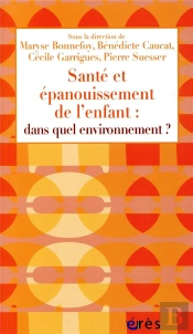 Sante Et Epanouissement De L'Enfant : Dans Quel Environnement ?