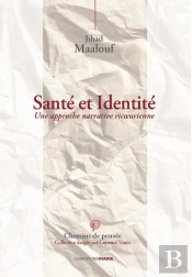 Sante Et Identite. - Une Approche Narrative Ricoeurienne