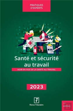 Bertrand.pt - Santé Et Sécurité Au Travail : Agir En Vue De La Santé Au Travail (Édition 2023)