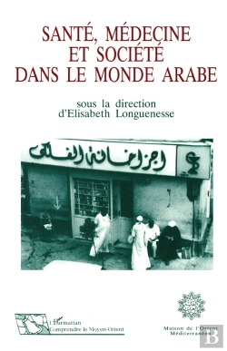 Bertrand.pt - Santé, Médecine Et Société Dans Le Monde Arabe