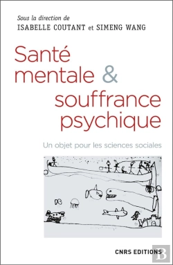 Bertrand.pt - Santé Mentale & Souffrance Psychique; Un Objet Pour Les Sciences Sociales