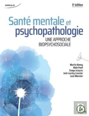 Santé Mentale Et Psychopathologie : Une Approche Biopsychosociale