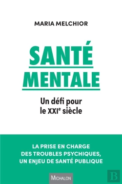 Bertrand.pt - Santé Mentale : Un Défi Pour Le Xxie Siècle