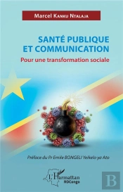 Santé Publique Et Communication : Pour Une Transformation Sociale