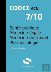 Sante Publique - Medecine Legale - Medecine Du Travail - Pharmacologie Codex Ecn 7/10