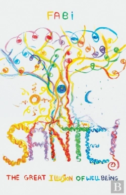 Bertrand.pt - Sante: The Great Illusion Of Well-Being