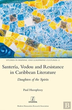 Bertrand.pt - Santeria, Vodou And Resistance In Caribbean Literature