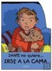 Santi No Quiere Irse A La Cama