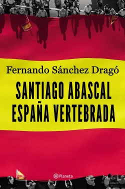 Bertrand.pt - Santiago Abascal. España Vertebrada