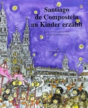 Santiago De Compostela An Kinder Erzählt 