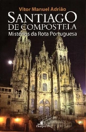 Santiago de Compostela - Mistérios da Rota Portuguesa