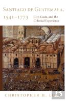 Santiago De Guatemala, 1541-1773