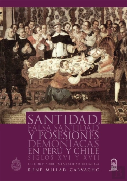 Bertrand.pt - Santidad, Falsa Santidad Y Posesiones Demoniacas En Peru Y Chile