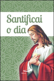 Santificai o Dia