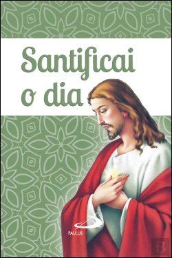 Bertrand.pt - Santificai o Dia