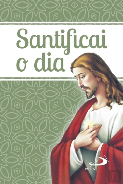 Bertrand.pt - Santificai o Dia