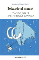 Santillana Activa Coaching Para La Transformacion Educativa