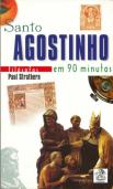 Santo Agostinho em 90 minutos