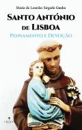 Santo António de Lisboa.  Pensamento e Devoção