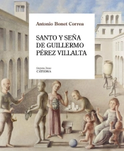 Santo Y Seña De Guillermo Pérez Villalta