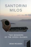 Santorini - Milos. Two Wonders Of The Greek Islands