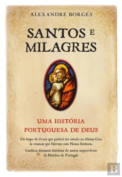 Bertrand.pt - Santos E Milagres Da História De Portugal