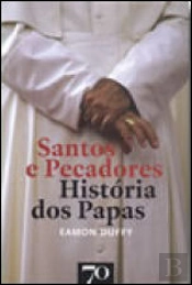 Santos e Pecadores - História dos Papas