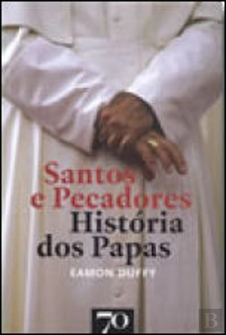 Bertrand.pt - Santos e Pecadores - História dos Papas