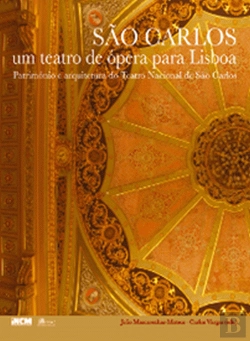 Bertrand.pt - São Carlos - Um Teatro de Ópera para Lisboa