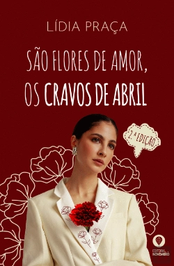 Bertrand.pt - São Flores de Amor, os Cravos de Abril