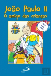 São João Paulo II - O Amigo das Crianças