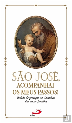 Bertrand.pt - São José, Acompanhai os Meus Passos!