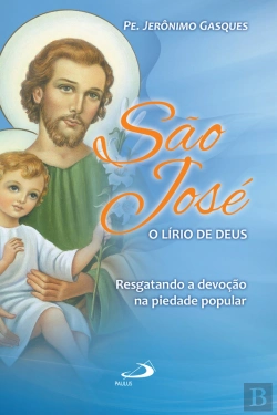 Bertrand.pt - São José, O Lírio De Deus