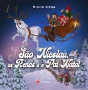 São Nicolau, as Renas e o Pai Natal