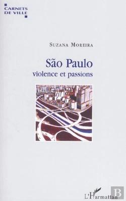 Bertrand.pt - Sao Paulo ; Violence Et Passions
