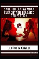 Saol Iomlan Na Mban! Cleachtadh Teagaisc Temptation