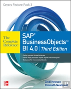 Bertrand.pt - Sap Businessobjects Bi 4.0 The Complete Reference 3/E