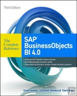 Bertrand.pt - Sap Businessobjects Bi 4.0 The Complete Reference 3/E