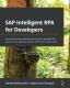 Sap Intelligent Rpa For Developers