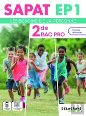 Sapat - Ep1 : Les Besoins De La Personne ; 2de Bac Pro Sapat ; Pochette Élève