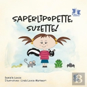 Saperlipopette, Suzette!