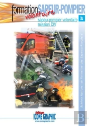 Sapeur-Pompier Volontaire; Mission Div ; Schéma National De Formation Des Sapeurs-Pompiers (3e Édition)